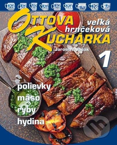 Ottova veľká hrnčeková kuchárka 1 (Polievky, mäso, ryby, hydina) - kniha z kategorie Kuchařky