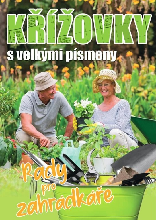 Křížovky s velkými písmeny Rady pro zahrádkáře -  Autor Neuveden