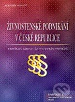 Živnostenské podnikání v České republice - Slavomír Novotný - kniha z kategorie Obchodní právo