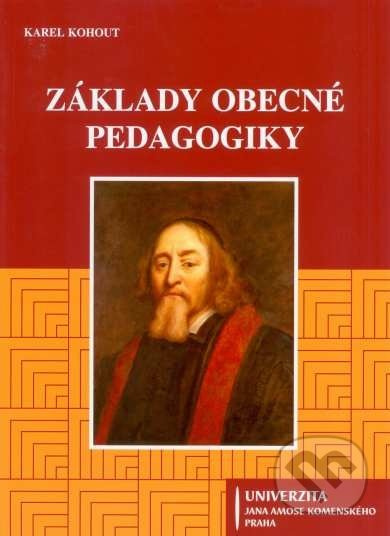 Základy obecné pedagogiky - Karel Kohout - kniha z kategorie Didaktika