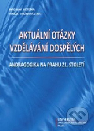 Aktuální otázky vzdělávání dospělých (Andragogika na prahu 21. století) - kniha z kategorie Učebnice a slovníky