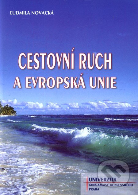 Cestovní ruch a Evropská unie - Ľudmila Novacká - kniha z kategorie Správní právo