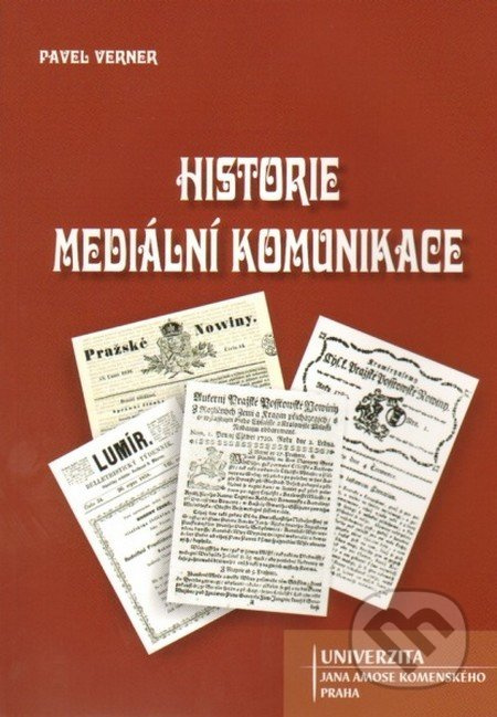 Historie mediální komunikace - Pavel Verner - kniha z kategorie Marketing