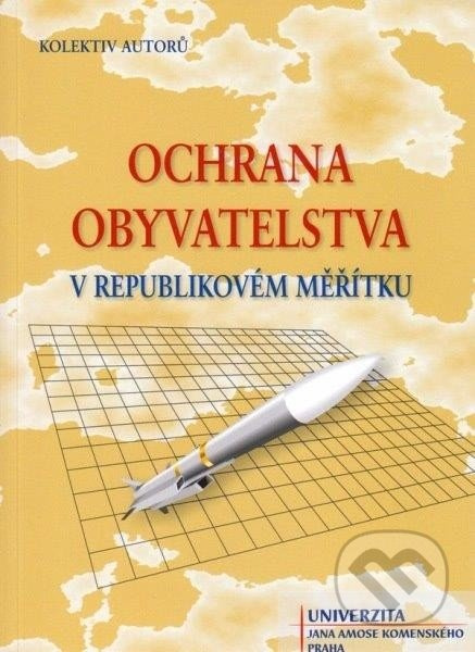 Ochrana obyvatelstva v republikovém měřítku (Ochrana obyvatelstva v republikovém měřítku) - kniha z kategorie Historie