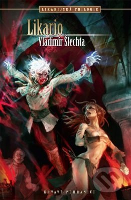 Krvavé pohraničí Likarijská trilogie 2 - Likario
