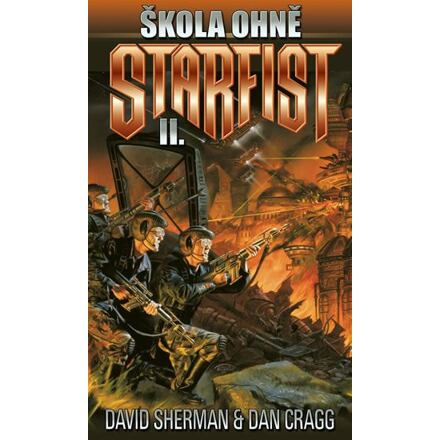 Škola ohně - David Sherman, Dan Cragg