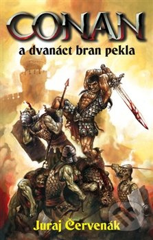 Conan a dvanáct bran pekla - Juraj Červenák - kniha z kategorie Sci-fi a fantasy