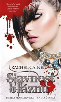 Slavnost bláznů - Rachel Caine
