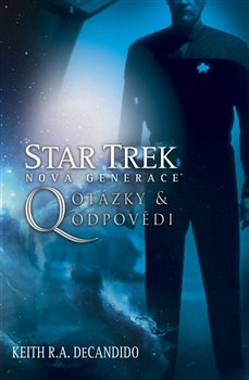 Nová generace 3 - Q - Otázky a odpovědi - Keith R. A. DeCandido