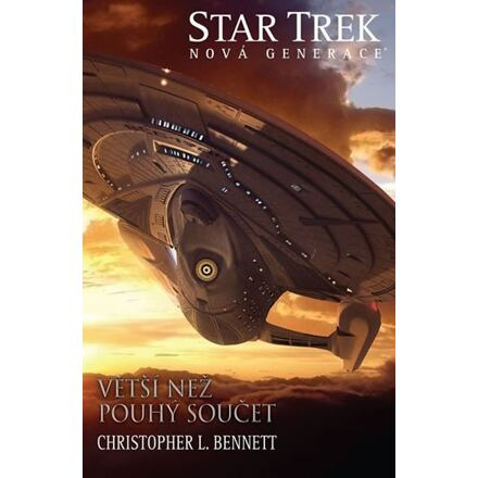 Nová generace 5 - Větší než pouhý součet - Christopher L. Bennett