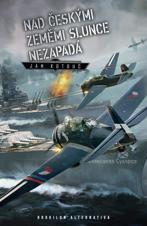 Nad českými zeměmi slunce nezapadá - Jan Kotouč
