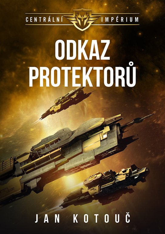 Odkaz Protektorů -  Jan Kotouč ed.