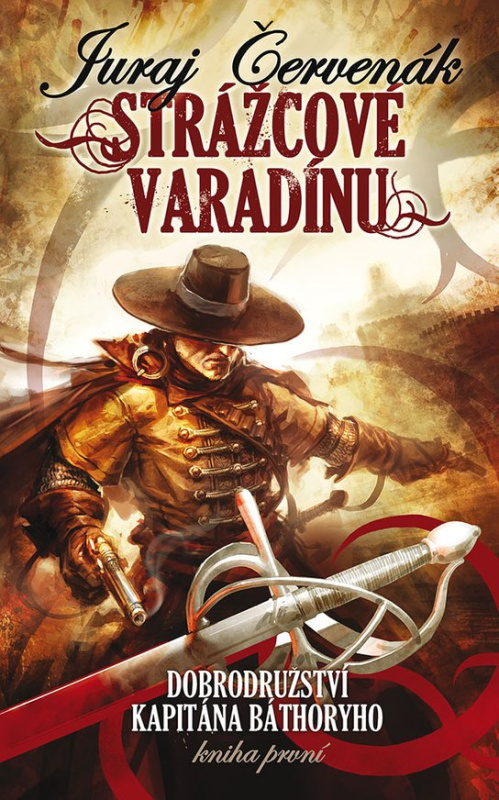 Strážcové Varadínu -  Juraj Červenák