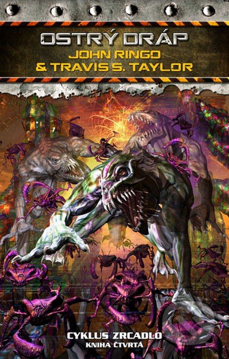 Ostrý dráp - John Ringo, Travis S. Taylor