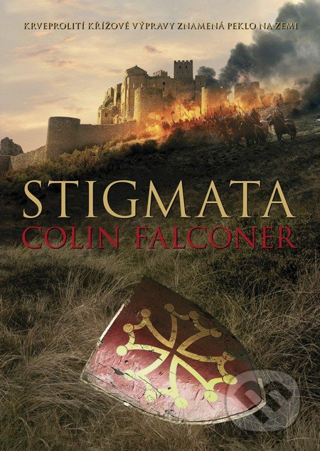 Stigmata (Krveprolití křížové výpravy znamená peklo na zemi) - kniha z kategorie Beletrie