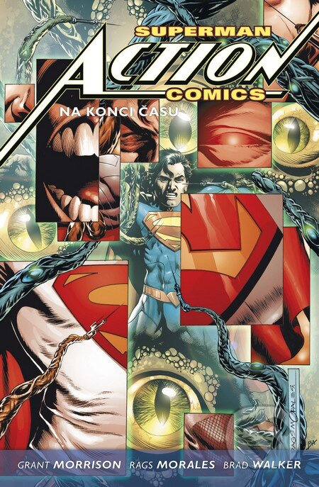 Superman: Na konci času (Action comics) - Grant Morrison, Rags Morales, Brad Walker - kniha z kategorie Komiksy
