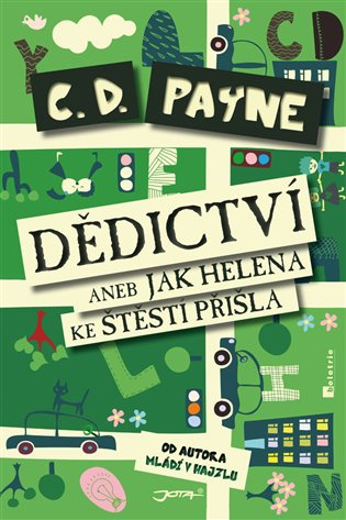 Dědictví aneb Jak Helena ke štěstí přišla - C. D. Payne