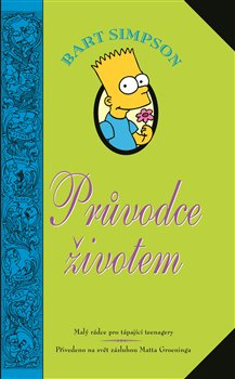 Bart Simpson: Průvodce životem - Matt Groening