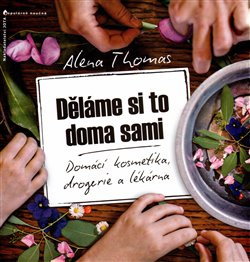 Děláme si to doma sami - Alena Thomas