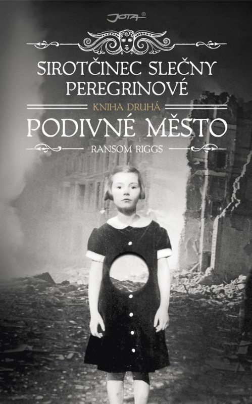 Sirotčinec slečny Peregrinové: Podivné město - Ransom Riggs