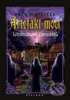 Artefakt moci - Petr Matějíček