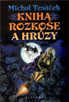 Kniha rozkoše a hrůzy - Michal Tesáček