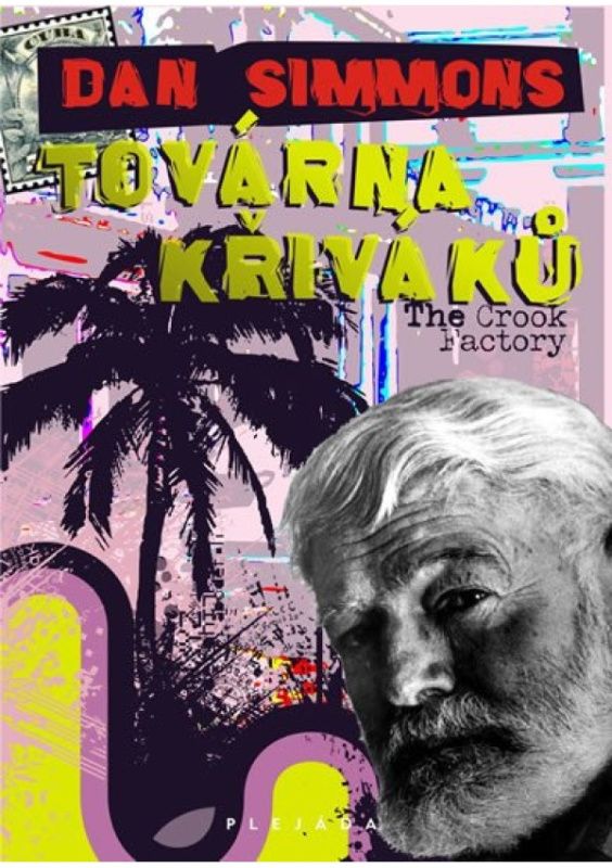 Továrna křiváků - Dan Simmons