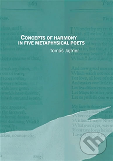 Concepts of Harmony in Five Metaphysical Poets - Tomáš Jajtner