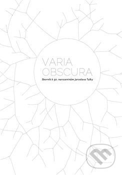 Varia obscura - Sborník k 50. Narozeninám Jaroslava Tulky + CD