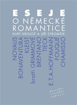 Eseje o německé romantice - Kurt Krolop, Jiří Stromšík