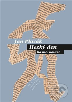 Hezký den - Jan Placák