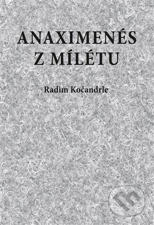 Anaximenés z Mílétu - Radim Kočandrle