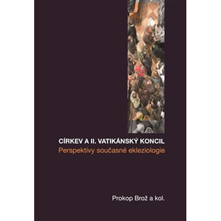 Církev a II. vatikánský koncil - Prosperity současné ekleziologie