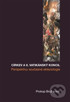 Církev a II. vatikánský koncil - Prosperity současné ekleziologie