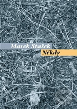 Někdy - Marek Stašek - kniha z kategorie Poezie