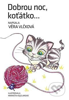 Dobrou noc, koťátko - Věra Vlčková - kniha z kategorie Pohádky