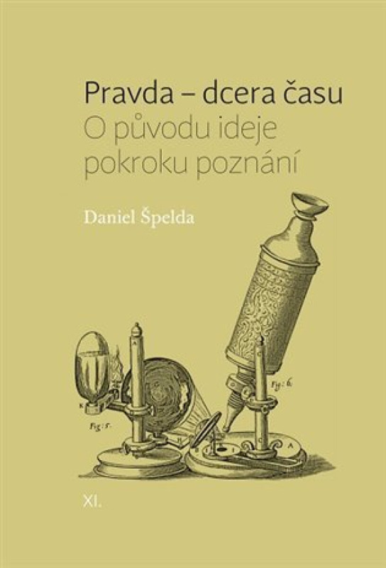Pravda – dcera času - Daniel Špelda