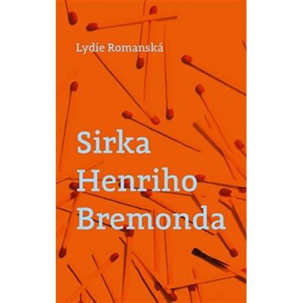 Sirka Henriho Bremonda - Lydie Romanská