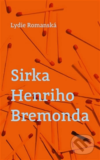 Sirka Henriho Bremonda - Lydie Romanská