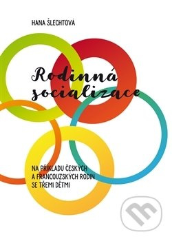 Rodinná socializace - Hana Šlechtová