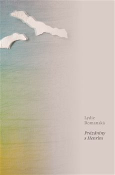 Prázdniny s Henrim - Lydie Romanská