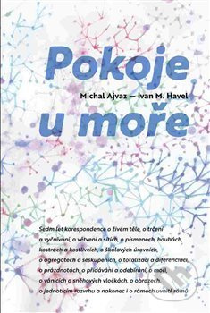 Pokoje u moře - Ivan M. Havel, Michal Ajvaz