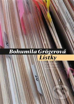 Lístky - Bohumila Grögerová - kniha z kategorie Životopisy