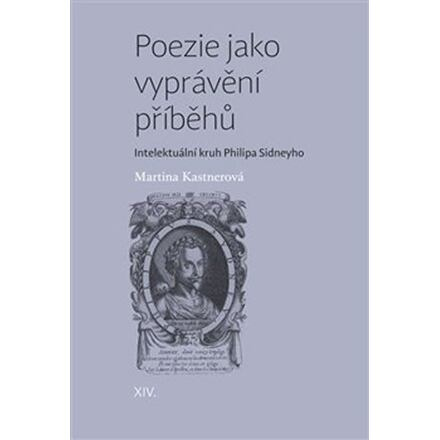 Poezie jako vyprávění příběhů - Martina Kastnerová