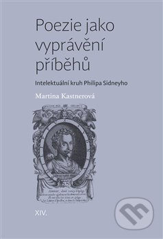 Poezie jako vyprávění příběhů - Martina Kastnerová