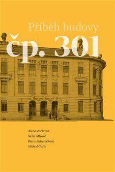 Příběh budovy čp. 301 - Alena Zachová, Nella Mlsová, Petra Bubeníčková, Michal Čuřín