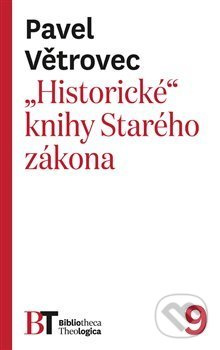 „Historické“ knihy Starého zákona - Pavel Větrovec