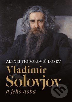 Vladimir Solovjov a jeho doba - Alexej Fjodorov Losev