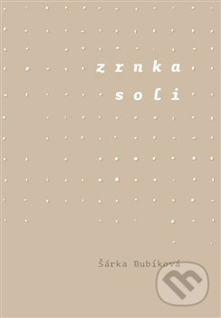 Zrnka soli - Šárka Bubíková
