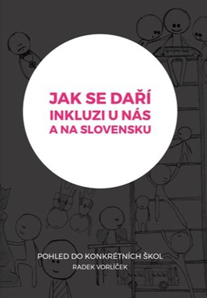 Jak se daří inkluzi u nás a na Slovensku? - Radek Vorlíček